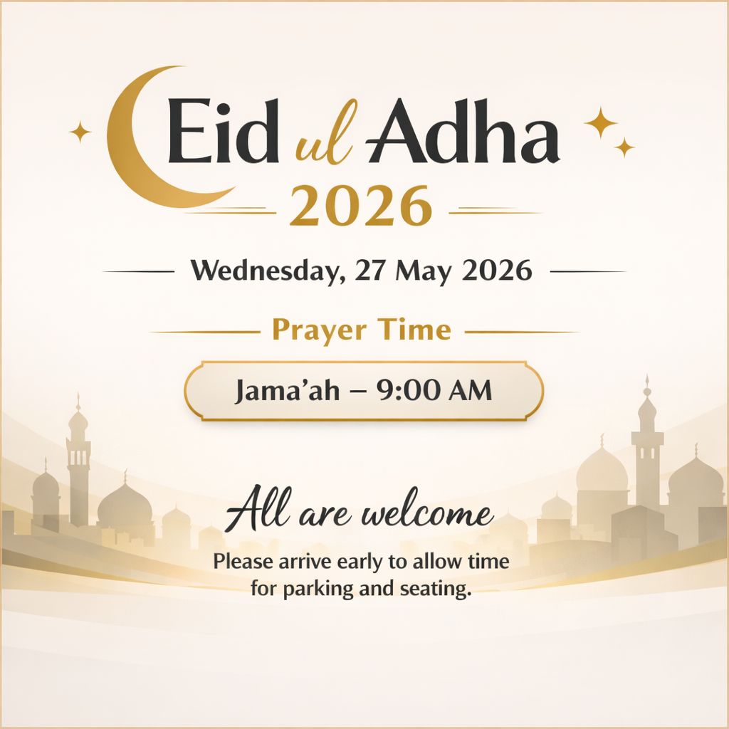 Eid ul-Adha 1447 AH - Wednesday, 27 May 2026 - 9am